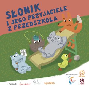 Słonik i jego przyjacie z przedszkola, Zuzana Fijewska-Malesza