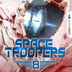 Sprung in fremde Welten (Space Troopers 8), P. E. Jones