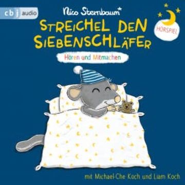 Streichel den Siebenschläfer audiobook, Nico Sternbaum