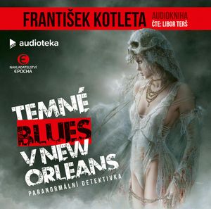 Temné blues v New Orleans, František Kotleta