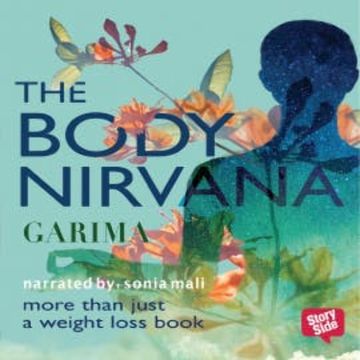 The Body Nirvana audiobook, Garima Gupta