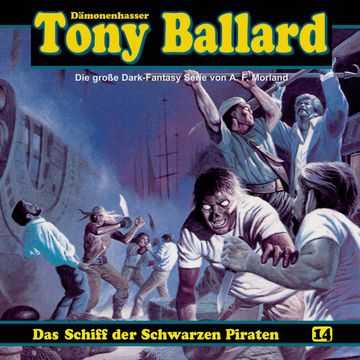 Das Schiff der schwarzen Piraten (Tony Ballard 14) audiobook, A. F. Morland, Alex Streb, Thomas Birker