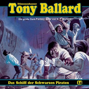 Das Schiff der schwarzen Piraten (Tony Ballard 14), A. F. Morland, Alex Streb, Thomas Birker
