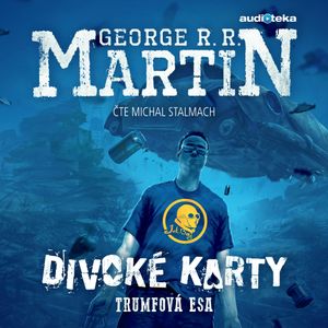 Trumfová esa, George Raymond Richard Martin