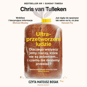 Ultraprzetworzeni ludzie, Chris van Tulleken