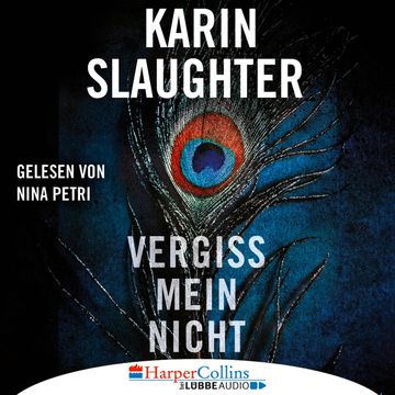 Vergiss mein nicht audiobook, Karin Slaughter