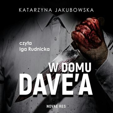 W domu Dave'a audiobook, Katarzyna Jakubowska