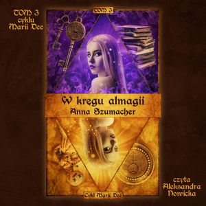 W kręgu almagii, Anna Szumacher