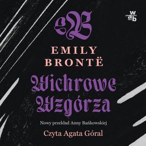 Wichrowe Wzgórza, Emily Bronte