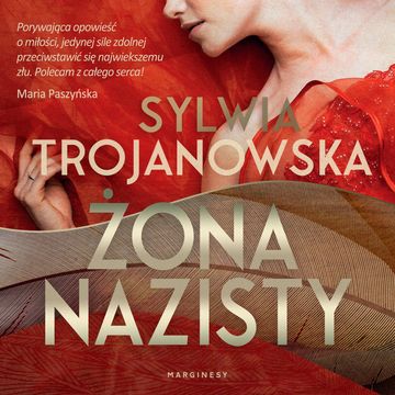 Żona nazisty. Tom 2 audiobook, Sylwia Trojanowska