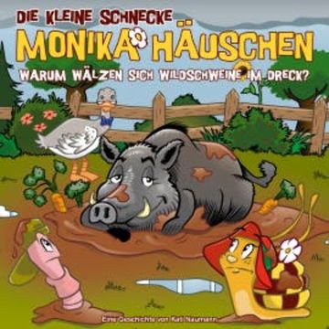 66: Warum wälzen sich Wildschweine im Dreck? audiobook, Kati Naumann
