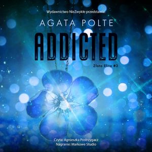 Addicted, Agata Polte