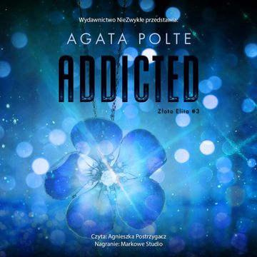 Addicted, Agata Polte