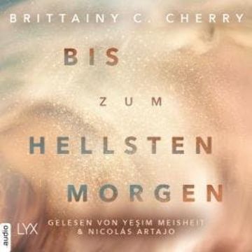 Bis zum hellsten Morgen - Compass-Reihe, Teil 4 (Ungekürzt) audiobook, Brittainy C. Cherry