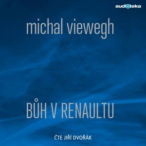 Bůh v renaultu, Michal Viewegh