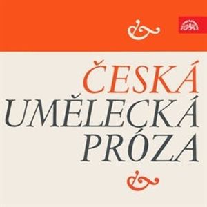 Česká umělecká próza, Alois Jirásek, Božena Němcová, Daniel Defoe, Josef Věromír Pleva, Svatopluk Čech