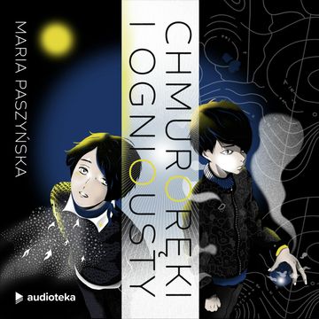 Chmuroręki i Ogniousty. Audioserial