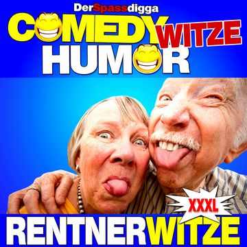Comedy Witze Humor - Rentnerwitze Xxxl audiobook, Der Spassdigga