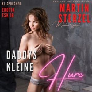 Daddys kleine Hure, Martin Sterzel