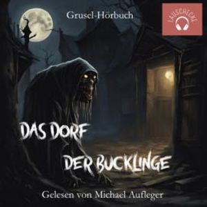 Das Dorf der Bucklinge, Michael Aufleger