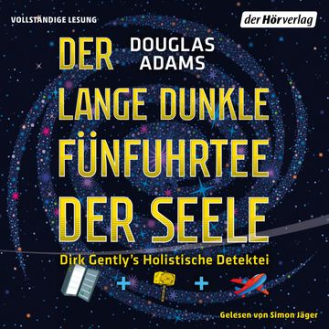 Der lange dunkle Fünfuhrtee der Seele (Dirk Gently 2) audiobook, Douglas Adams