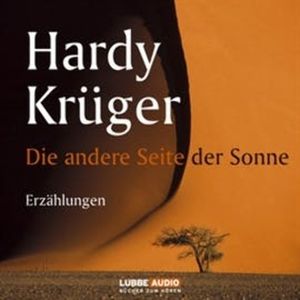 Die andere Seite der Sonne - Erzählungen, Hardy Krüger