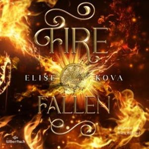 Die Chroniken von Solaris 2: Fire Fallen, Elise Kova
