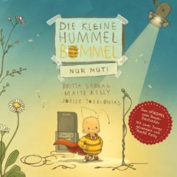 Die kleine Hummel Bommel - Nur Mut! audiobook, Maite Kelly
