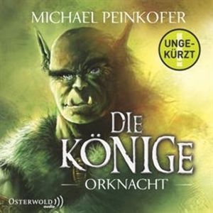Orknacht (Die Könige 1), Michael Peinkofer