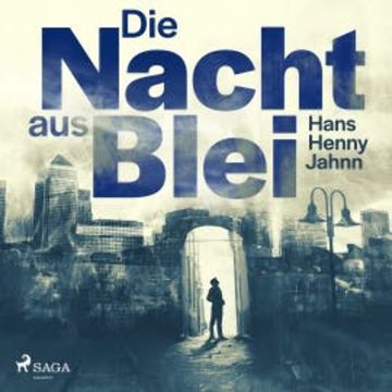 Die Nacht aus Blei audiobook, Hans Henny Jahnn