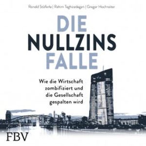Die Nullzinsfalle, Ronald Stöferle