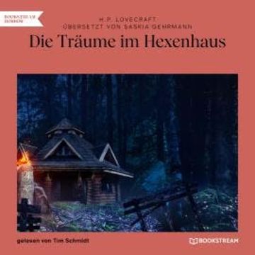 Die Träume im Hexenhaus (Ungekürzt) audiobook, H. P. Lovecraft, Saskia Gehrmann