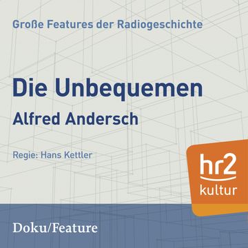 Die Unbequemen audiobook, Alfred Andersch