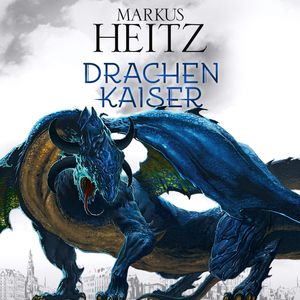 Drachenkaiser, Markus Heitz