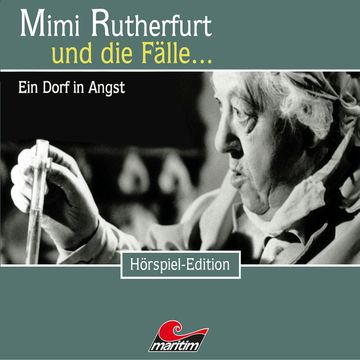 Ein Dorf in Angst (Mimi Rutherfurt und die Fälle... 34) audiobook, Maureen Butcher