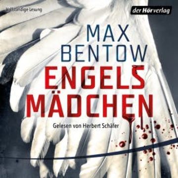 Engelsmädchen audiobook, Max Bentow