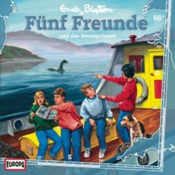 Folge 66: Fünf Freunde und das Seeungeheuer audiobook, Enid Blyton