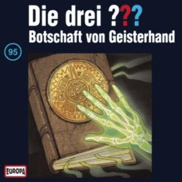 Folge 95: Botschaft von Geisterhand audiobook, N.N.