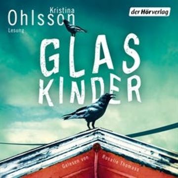 Glaskinder audiobook, Kristina Ohlsson