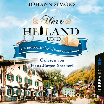 Herr Heiland und ein mörderischer Gaumenschmaus - Herr Heiland, Band 12 (Ungekürzt) audiobook, Johann Simons