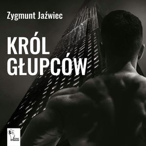 Król Głupców, Zygmunt Jaźwiec