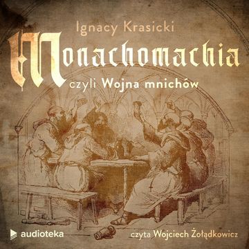 Monachomachia czyli wojna mnichów audiobook, Ignacy Krasicki
