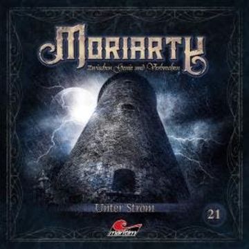Moriarty, Folge 21: Unter Strom (ungekürzt) audiobook, Marc Freund
