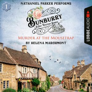 Murder at the Mousetrap (Bunburry A Cosy Mystery Series 1), Helena Marchmont