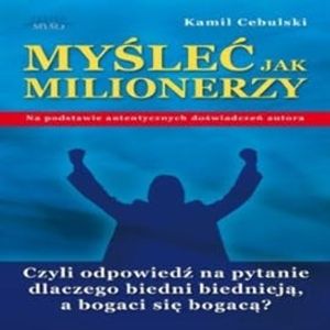 Myśleć jak milionerzy, Kamil Cebulski