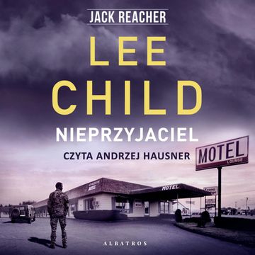 Nieprzyjaciel. Jack Reacher. Tom 8 audiobook, Lee Child