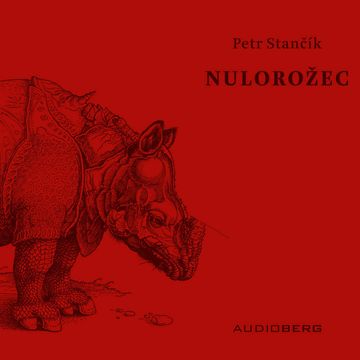 Nulorožec audiobook, Petr Stančík