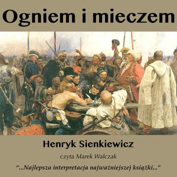Ogniem i mieczem audiobook, Henryk Sienkiewicz