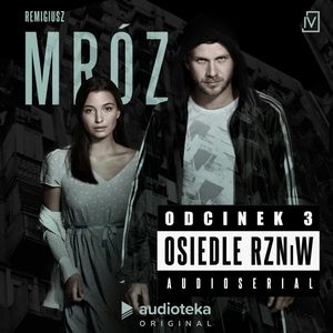 Osiedle RZNiW: odcinek 3, Remigiusz Mróz