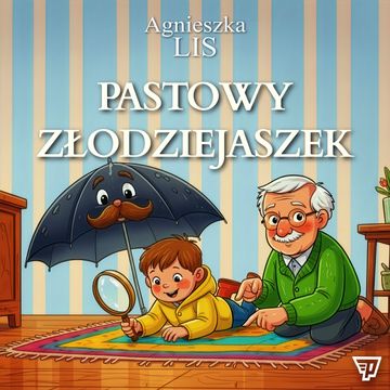 Pastowy złodziejaszek - Część 3 audiobook, Agnieszka Lis